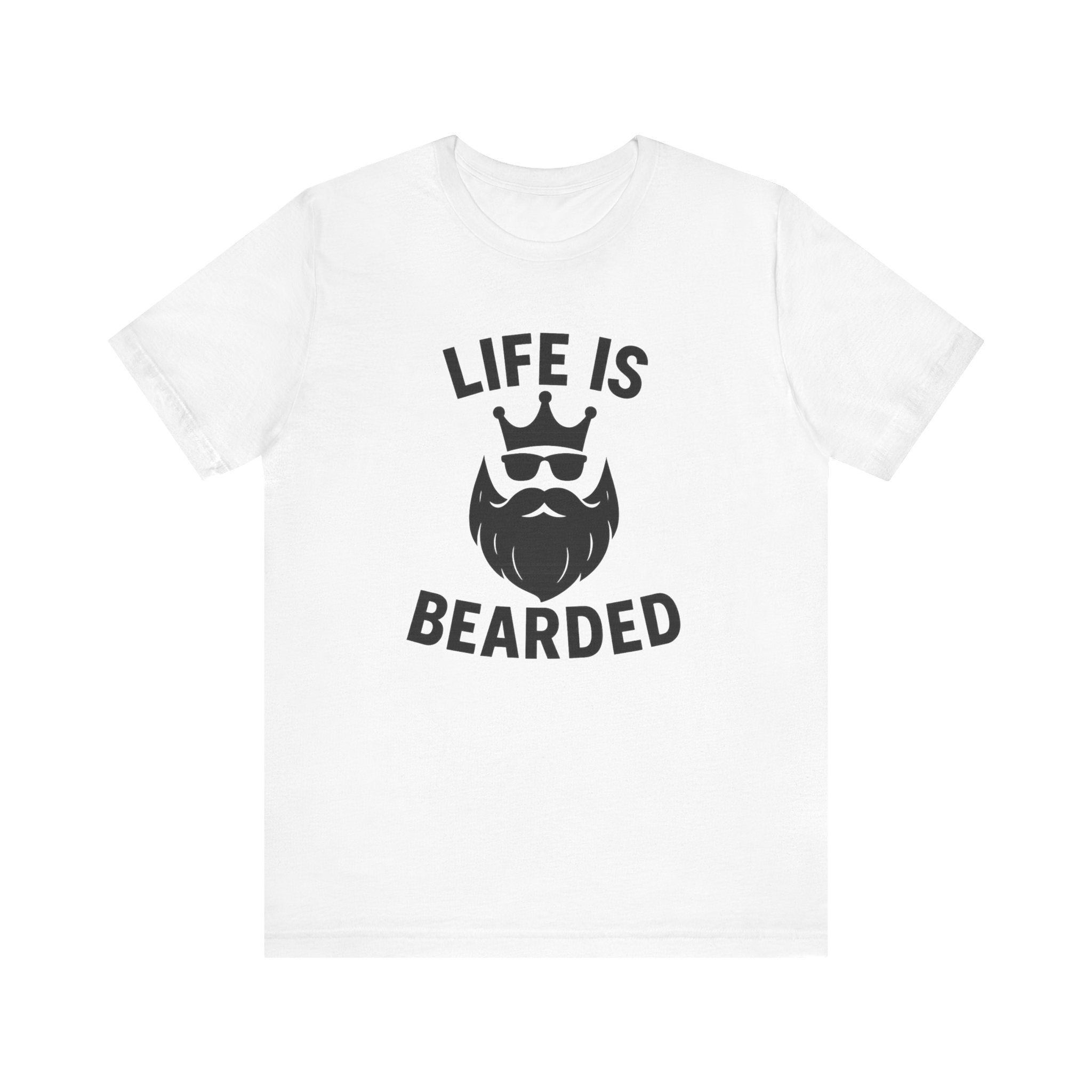 Life is Bearded