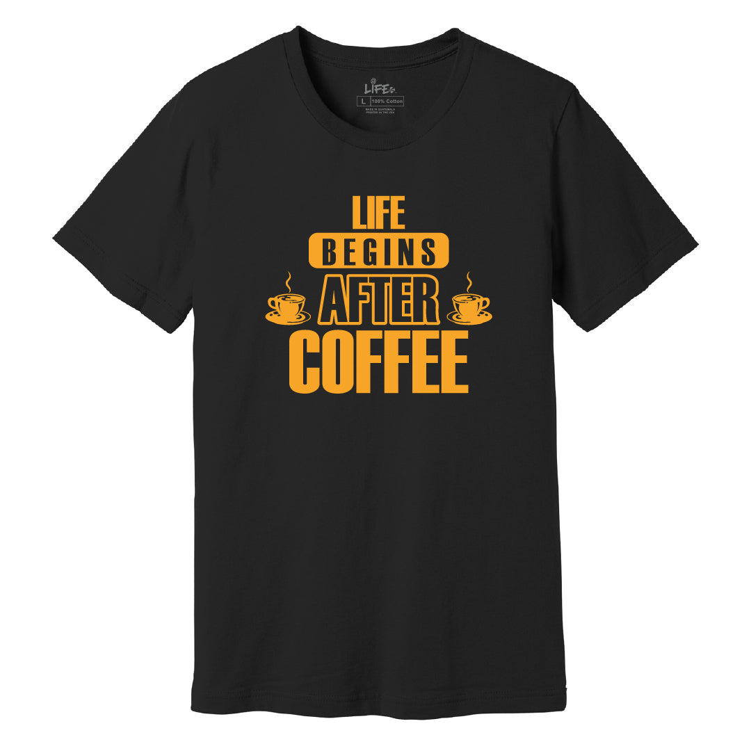 Life Begins After Coffee