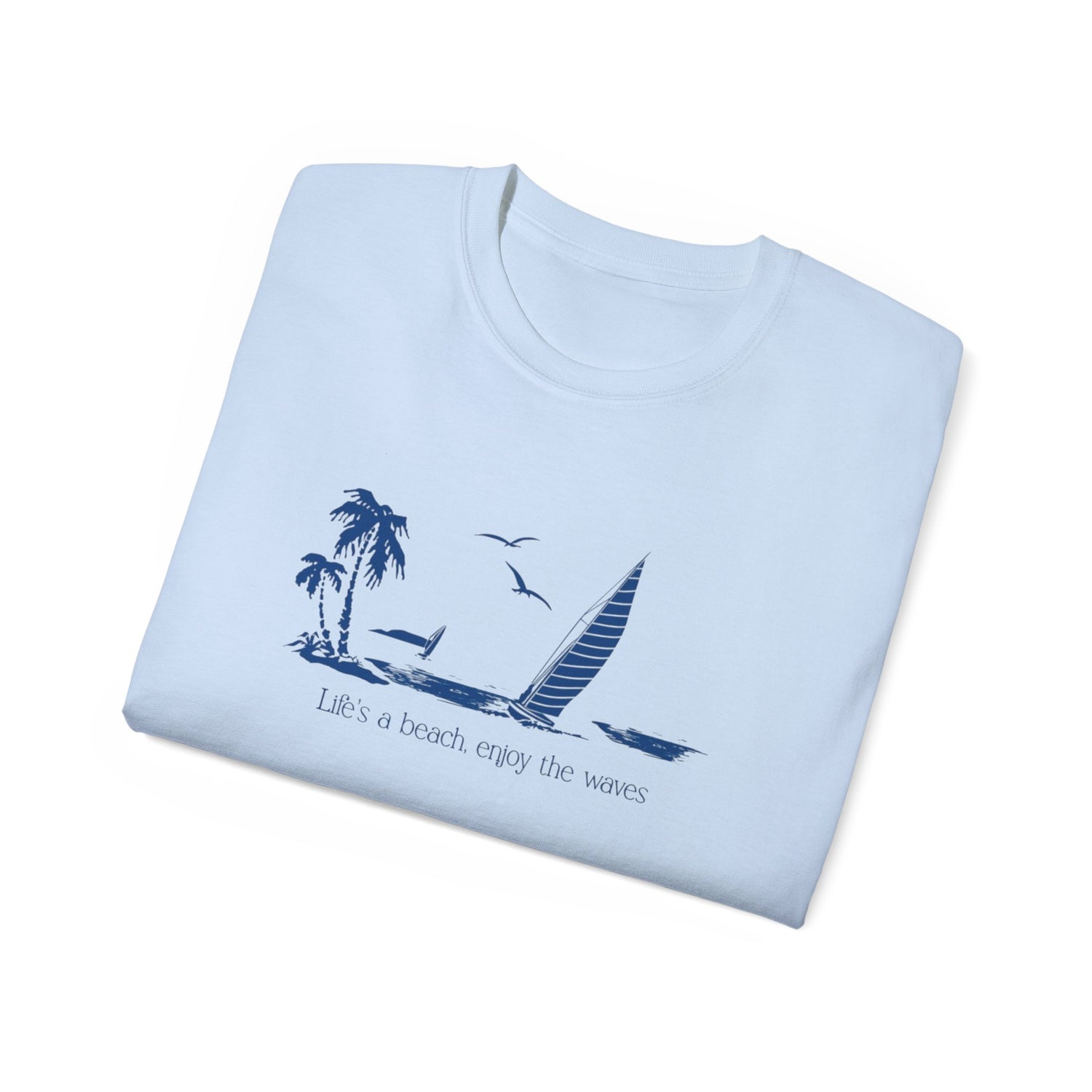 Beach Life Inspirational Tee, Unisex Cotton Shirt, Summer Clothing, Vacation Wear, Gift for Beach Lovers
