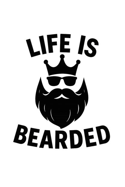 Life is Bearded