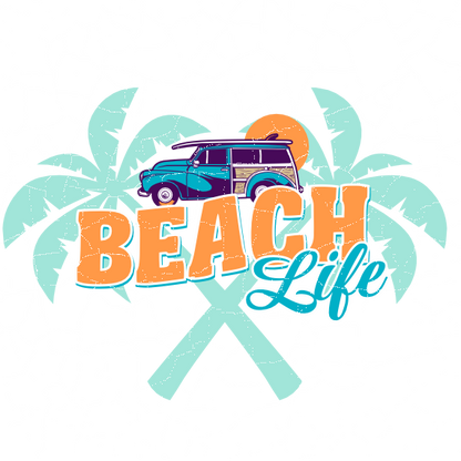 Beach Life is the Best Life