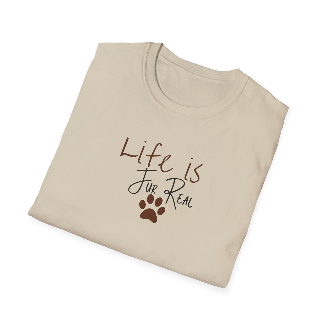 Life Is Fur Real