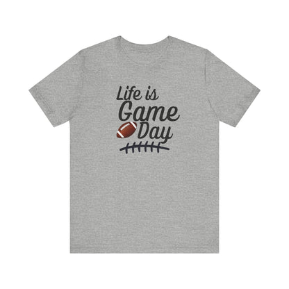 Life is Game Day