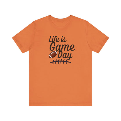 Life is Game Day