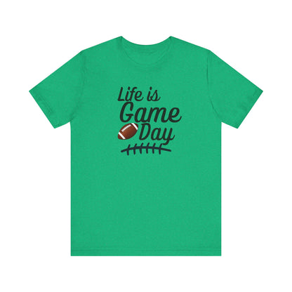 Life is Game Day