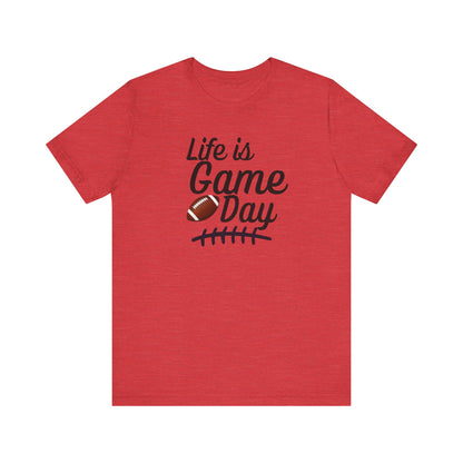 Life is Game Day