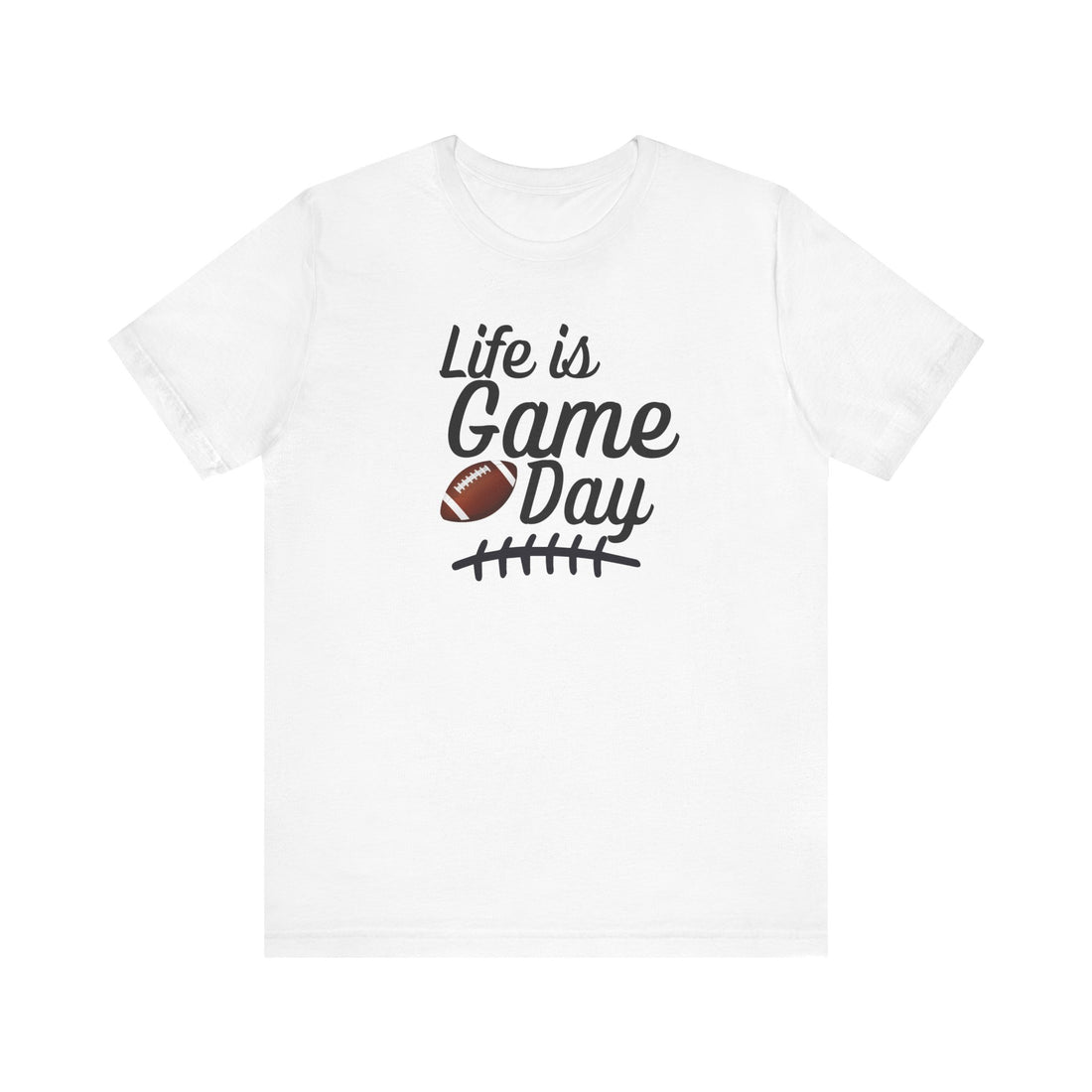 Life is Game Day