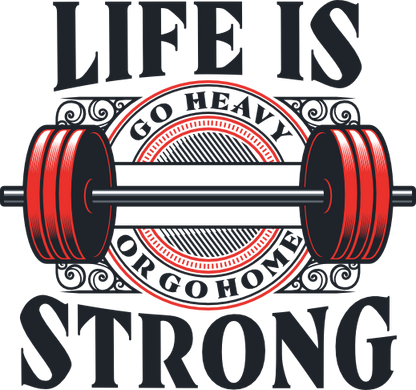 Life is Strong