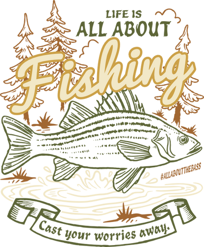 Life is all about Fishing