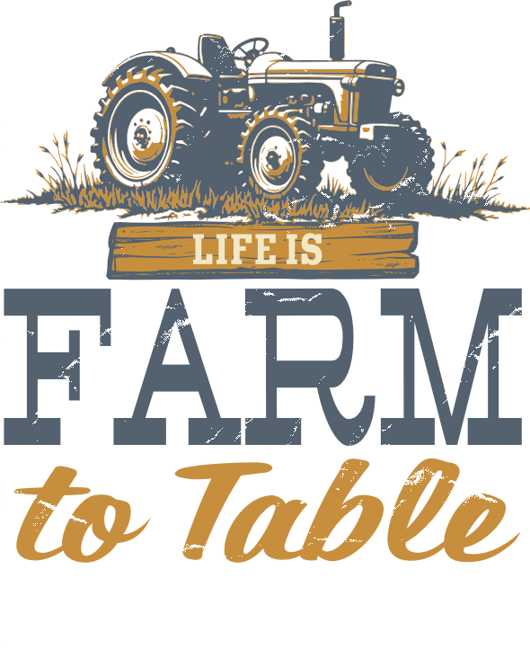 Life is Farm to Table