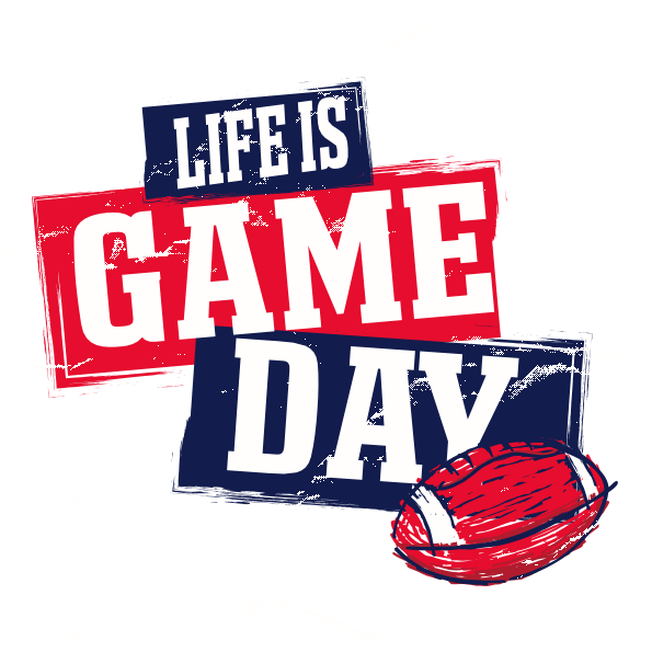 Life is Game Day