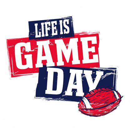 Life is Game Day