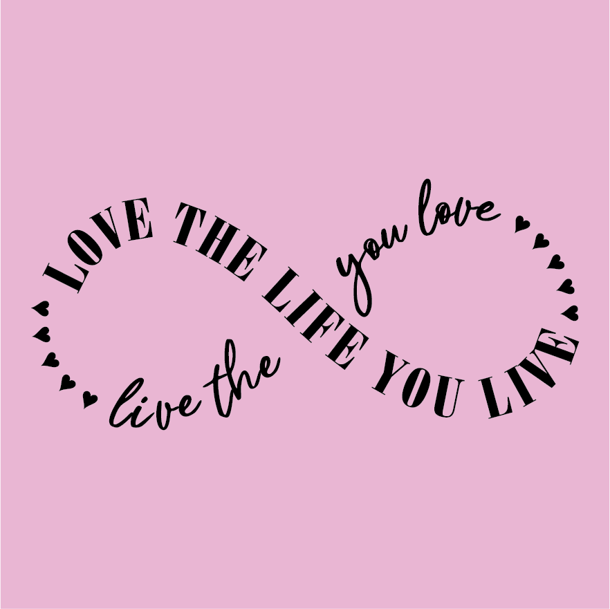 Love the Life You Live